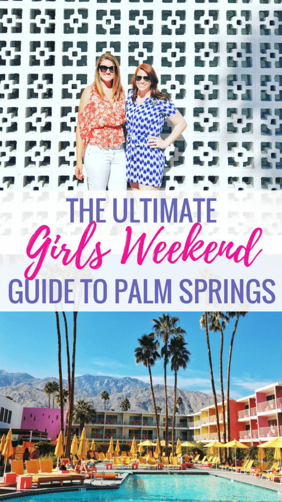 Your Guide To A Girls' Weekend In Greater Palm Springs