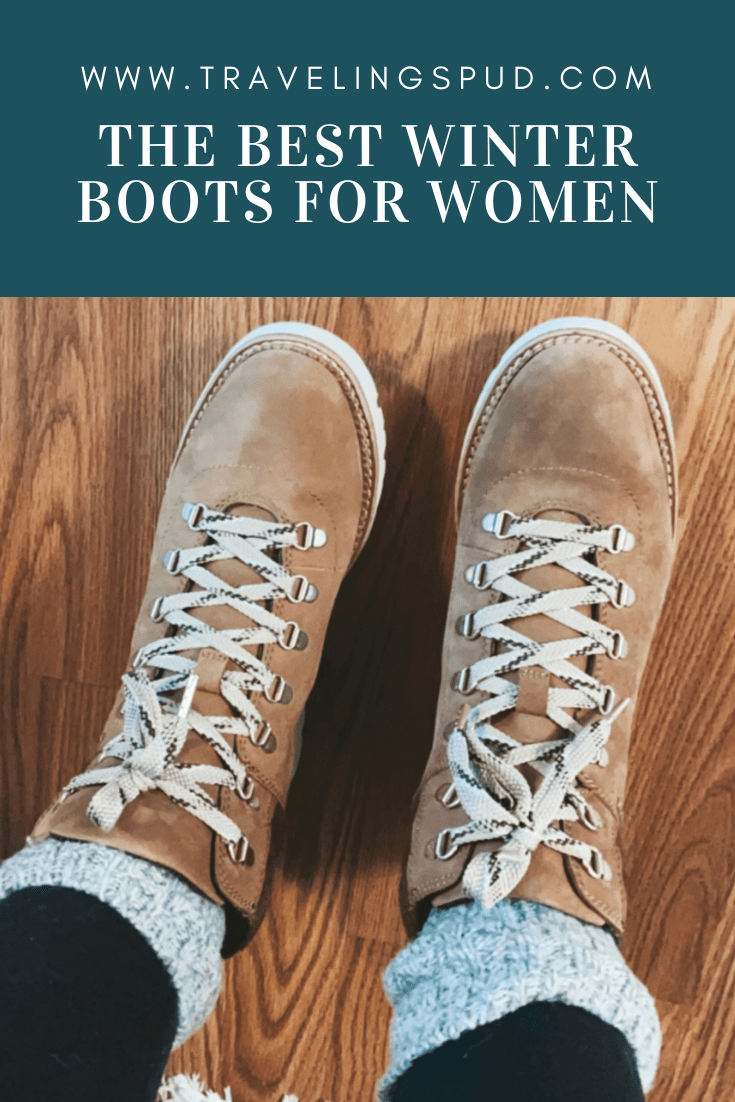 The Best Winter Boots For Women - The Traveling Spud